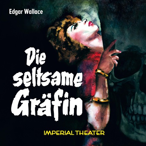 Edgar Wallace - Die seltsame Gräfin - Edgar Wallace