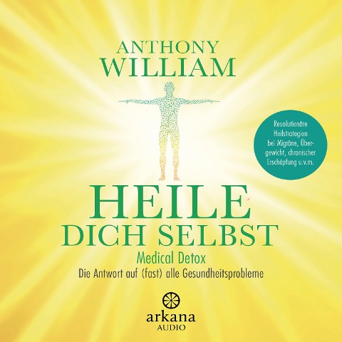 Heile dich selbst - Anthony William