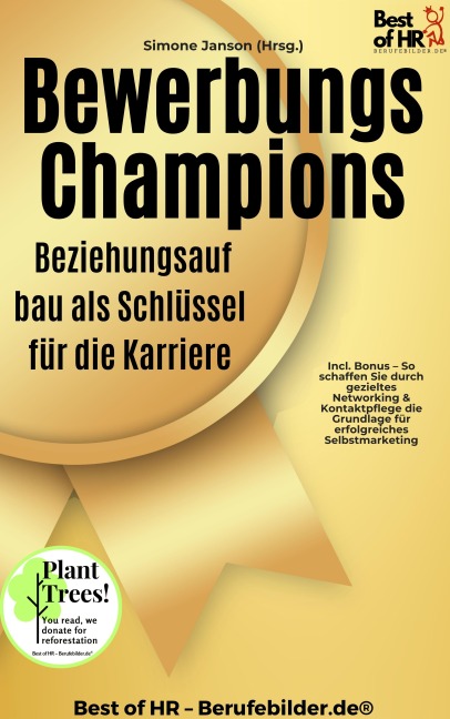 Bewerbungs-Champions - Beziehungsaufbau als Schlüssel für die Karriere - Simone Janson