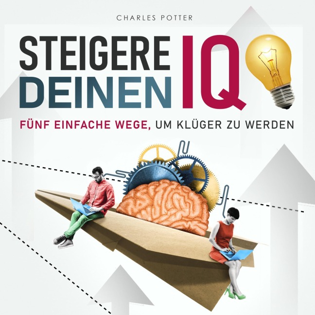 Steigere deinen IQ - Charles Potter