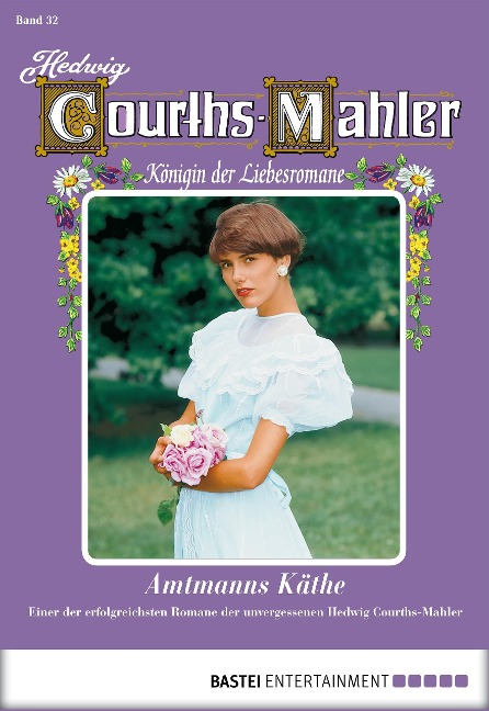 Hedwig Courths-Mahler - Folge 032 - Hedwig Courths-Mahler