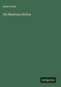 Cover-Bild zum Titel 'Die Madonna Sixtina' von 'Hans Probst'