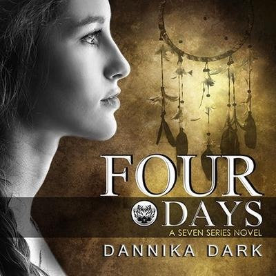 Four Days - Dannika Dark