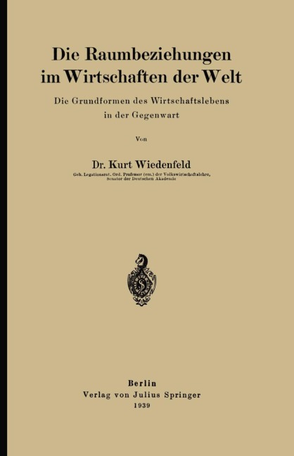 Die Raumbeziehungen im Wirtschaften der Welt - Kurt Wiedenfeld
