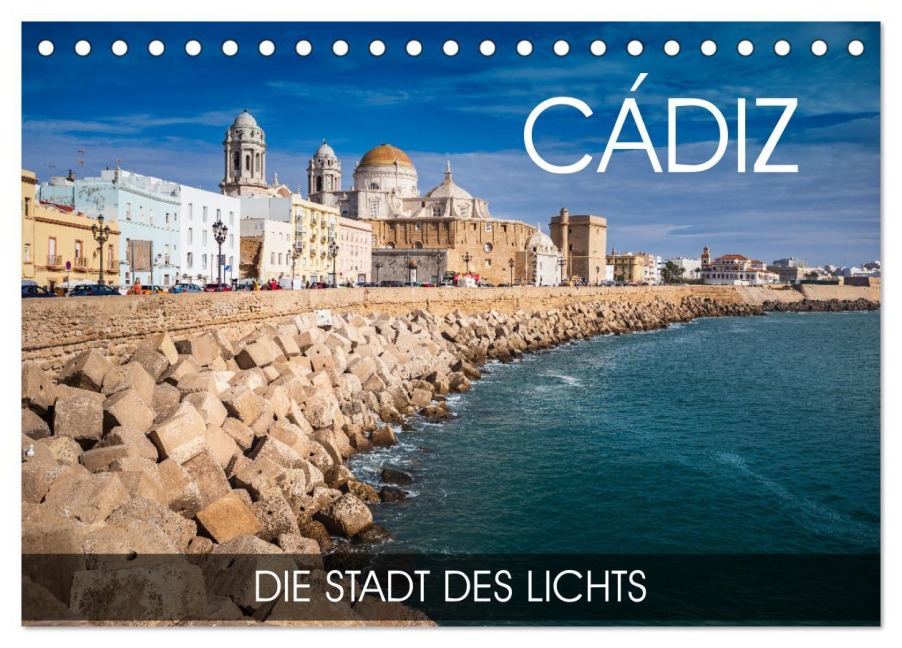 Cádiz - die Stadt des Lichts (Tischkalender 2026 DIN A5 quer), CALVENDO Monatskalender - Val Thoermer