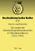 Cover-Bild zum Titel 'Die deutschen Oberlandesgerichtspräsidenten im Nationalsozialismus (1933-1945)' von 'Moritz von Köckritz'