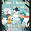 Ib ja Pikku Kirsti - H. C. Andersen