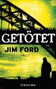 Cover-Bild zum Titel 'Getötet' von 'Jim Ford'