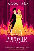 Lady Imposter (Steamy Scandals, #2) - Larissa Lyons