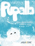 Pupalla. Una storia soffice come la neve - Arastar