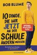 Cover-Bild zum Titel 'Zehn Dinge, die wir jetzt an der Schule ändern müssen' von 'Bob Blume'