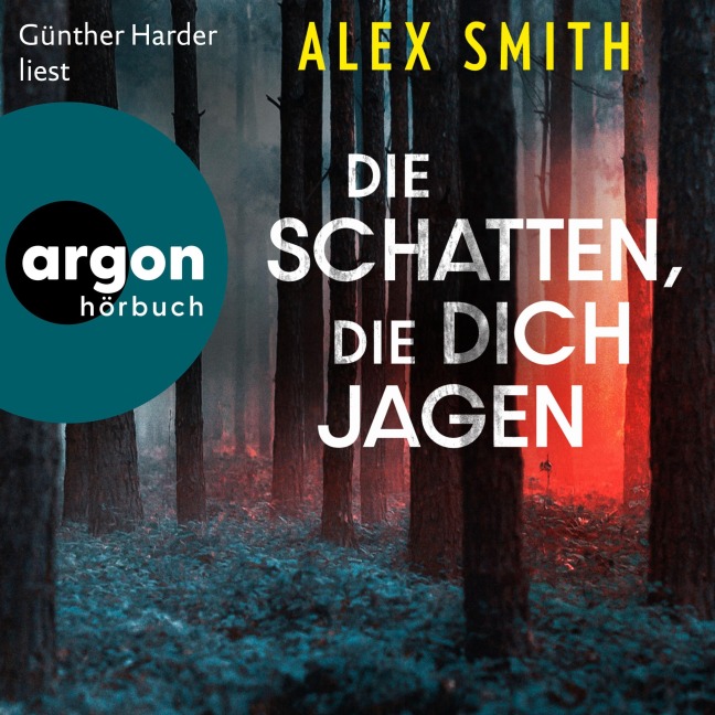 Die Schatten, die dich jagen - Alex Smith