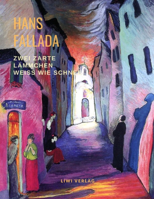 Zwei zarte Lämmchen - weiß wie Schnee - Hans Fallada