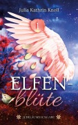 Cover-Bild zum Titel 'Elfenblüte' von 'Julia Kathrin Knoll'