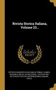 Cover-Bild zum Titel 'Rivista Storica Italiana, Volume 23...' von ''