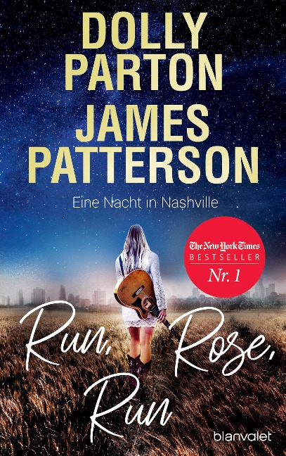 Run, Rose, Run - Eine Nacht in Nashville - Dolly Parton, James Patterson