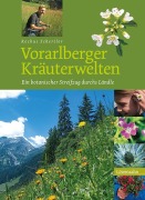 Vorarlberger Kräuterwelten - Rochus Schertler