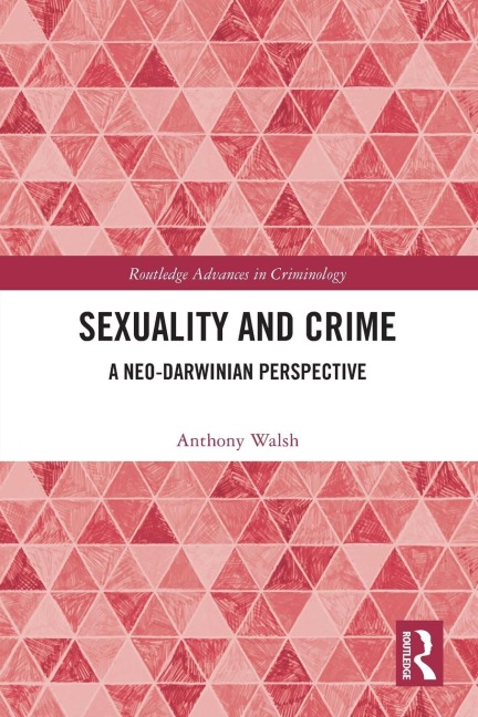 Sexuality and Crime - Anthony Walsh