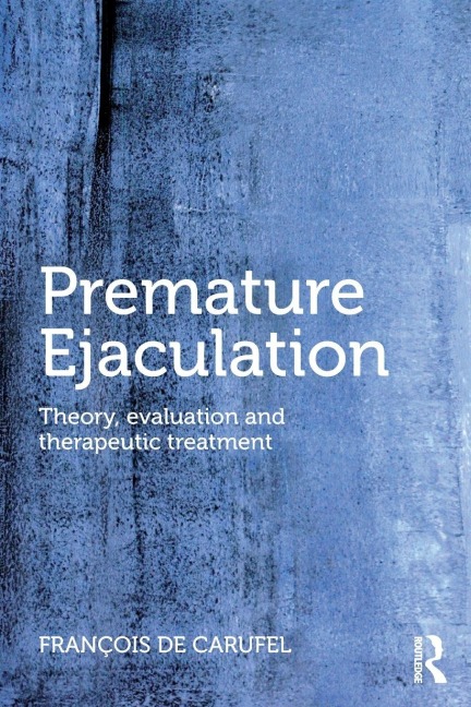 Premature Ejaculation - Francois Carufel