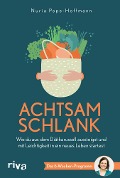 Cover-Bild zum Titel 'Achtsam schlank' von 'Nuria Pape-Hoffmann'