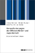 Cover-Bild zum Titel 'Herausforderungen der Offenen Kinder- und Jugendarbeit' von 'Andreas Mairhofer, Christian Peucker, Liane Pluto, Eric van Santen'