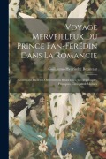 Cover-Bild zum Titel 'Voyage Merveilleux Du Prince Fan-férédin Dans La Romancie' von 'Guillaume-Hyacinthe Bougeant'