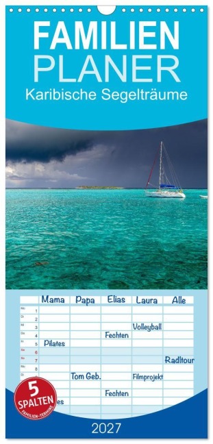 Familienplaner 2027 - Karibische Segelträume mit 5 Spalten (Wandkalender, 21 x 45 cm) CALVENDO - Tina Olbrich