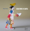 Cover-Bild zum Titel 'Sculture di carta' von 'Fuad Aziz'