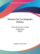 Cover-Bild zum Titel 'Memoire Sur Les Integrales Definies' von 'Augustin Louis Cauchy'