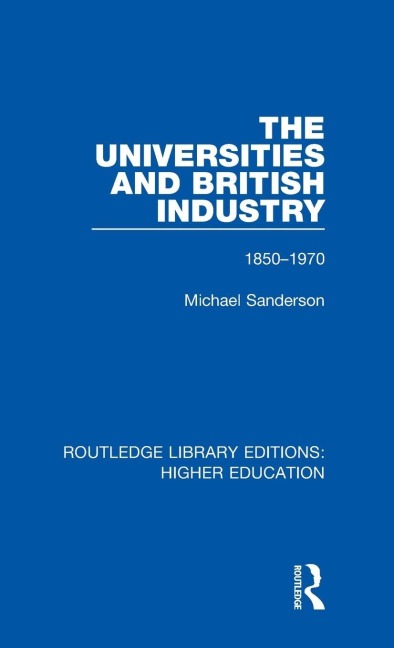 The Universities and British Industry - Michael Sanderson