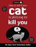 Cover-Bild zum Titel 'How to Tell If Your Cat is Plotting to Kill You' von ''