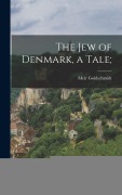 Cover-Bild zum Titel 'The Jew of Denmark, a Tale;' von 'Meïr Goldschmidt'