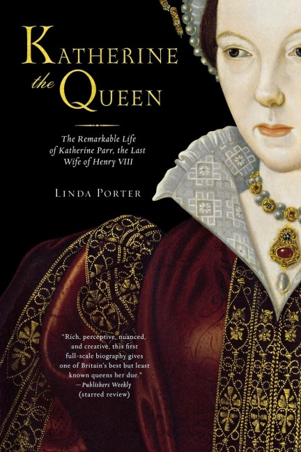 Katherine the Queen - Linda Porter