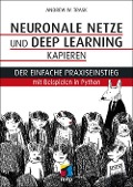 Cover-Bild zum Titel 'Neuronale Netze und Deep Learning kapieren' von 'Andrew W. Trask'