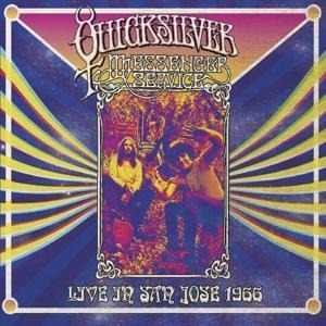 Live In San Jose - September 1966 - Quicksilver Messenger Service