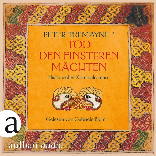 Tod den finsteren Mächten - Historischer Kriminalroman - Peter Tremayne