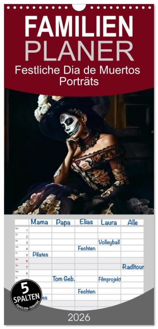 Familienplaner 2026 - Festliche Dia de Muertos Porträts mit 5 Spalten (Wandkalender, 21 x 45 cm) CALVENDO - Anja Frost