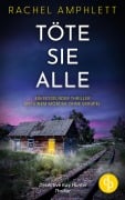Cover-Bild zum Titel 'Töte sie alle | Ein packender Thriller mit einem Serienmörder' von 'Rachel Amphlett'