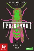 Cover-Bild zum Titel 'Pheromon 1: Pheromon' von 'Rainer Wekwerth, Thariot'