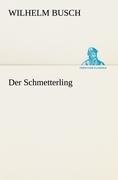 Der Schmetterling - Wilhelm Busch