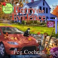 Berry the Evidence - Peg Cochran
