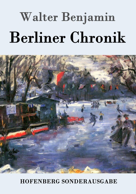 Berliner Chronik - Walter Benjamin