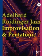Cover-Bild zum Titel 'Jazz Improvisation & Pentatonic' von 'Adelhard Roidinger'