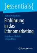 Cover-Bild zum Titel 'Einführung in das Ethnomarketing' von 'Michael Kleinjohann'