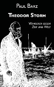 Cover-Bild zum Titel 'Theodor Storm' von 'Paul Barz'