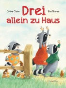 Cover-Bild zum Titel 'Drei allein zu Haus' von 'Céline Claire'