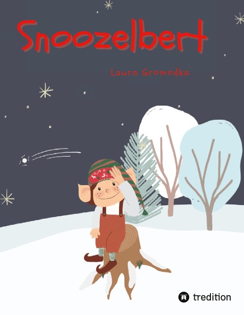 Snoozelbert - Laura Gromodka