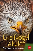 Cover-Bild zum Titel 'BLV Greifvögel & Eulen' von 'Walther Thiede'