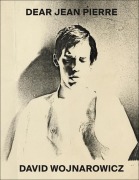 Cover-Bild zum Titel 'David Wojnarowicz: Dear Jean Pierre' von ''