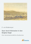 Cover-Bild zum Titel 'Quer durch Kleinasien in den Bulghar-Dagh' von 'E. von Bodemeyer'